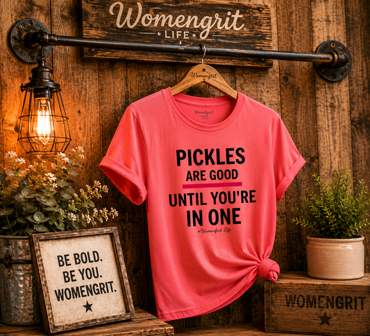 Funny Pickle T‑Shirt — "Pickles Are Good Until You're In One"